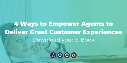 4 Ways to Empower Agents to Deliver Great Customer Experiences-Featured