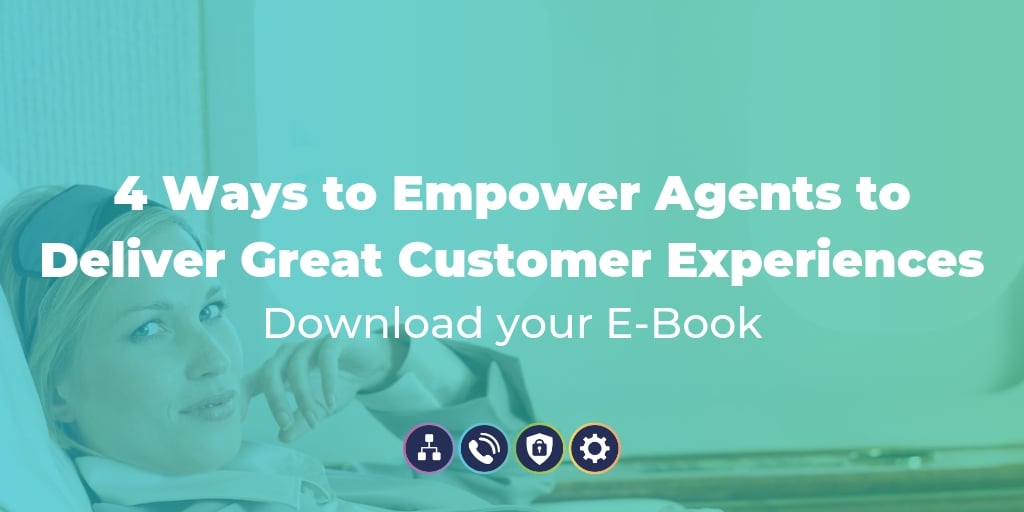 4 Ways to Empower Agents to Deliver Great Customer Experiences-Featured